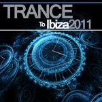 cover: Various - Trance To Ibiza 2011