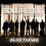 cover: The Soul Rebels - Unlock Your Mind