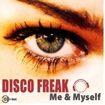 cover: Disco Freak - Me & Myself