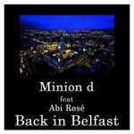 cover: Abi Rose|MINION D - Back In Belfast