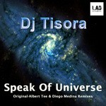 cover: DJ Tisora - Speak Of The Universe