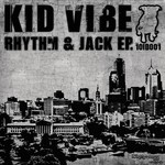 cover: Kid Vibe - Rythm & Jack EP