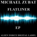 cover: Michael Zubat - Flatliner EP