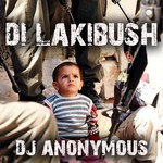 cover: Dj Anonymous|Diegojah|Dj Purple Rabbit - Di Lakibush (INCLUDES FREE DUBSTEP REMIX!)