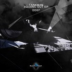 cover: Tankman - Squanc Out EP