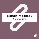 cover: Roman Maximov - Nighty Nice