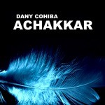 cover: Dany Cohiba - Achakkar