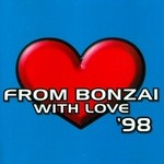 cover: Various - From Bonzai With Love 98: Full Length Edition