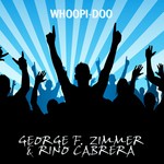 cover: Zimmer, George F|Rino Cabrera - Whoopi Doo