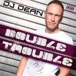 cover: Dj Dean - Double Trouble