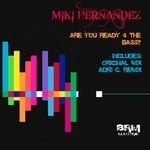 cover: Miki Hernandez - Are You Ready 4 The Bass