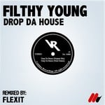 cover: Filthy Young - Drop Da House