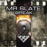 cover: Mr Slate - Break