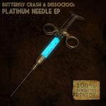 cover: Butterfly Crash|Dissocioo - Platinum Needle EP