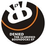 cover: Denied - The Glorified Boondocks EP