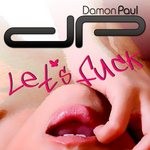 cover: Damon Paul - Let's Fuck