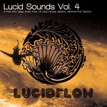 cover: Lind, Nadja|Various - Lucid Sounds Vol 4 (A Fine & Deep Sonic Flow Of Club House Electro Minimal & Techno) (unmixed tracks)