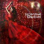 cover: Various Artists - Istanbul To Dubai