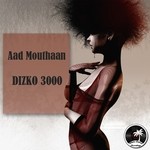 cover: Aad Mouthaan - Dizko 3000