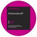 cover: The Parallel - The Symmetrical EP