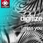 cover: Digitize - I Miss You