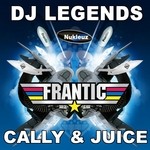 cover: Cally & Juice|Various - Frantic DJ Legends (mixed By Cally & Juice) (unmixed tracks)