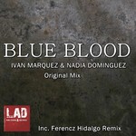 cover: MARQUEZ, Ivan|Nadia Dominguez - Blue Blood