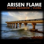 cover: Arisen Flame - Ocean Rainbow & Vlora