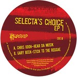 cover: Udoh, Chris|Gary Beck - Selecta's Choice EP