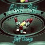 cover: Jeff Omega - The Chill Pill EP