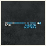 cover: Tosi - Injured Matters