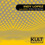 cover: Indy Lopez - Kult Records Presents El Son Del Bongo