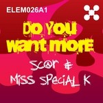 cover: Sc@r|Miss Special K - Do You Want More