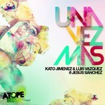 cover: Jimenez, Kato & Luis Vazquez|Jesus Sanchez - Una Vez Mas