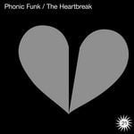 cover: Phonic Funk - The Heartbreak