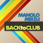 cover: Manolo Mix Dj - Back To Club