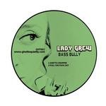 cover: Lady Grew - Bass Bully EP