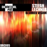 cover: Stefan Lechner - Blurred Vision