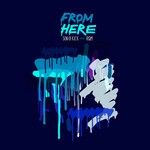 cover: Son Of Kick - From Here