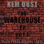 cover: Kem Dust - The Warehouse EP Vol 1