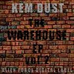 cover: Kem Dust - The Warehouse EP Vol 2