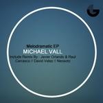 cover: Michael Vall - Melodramatic EP