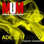 cover: Various - ADE 2011 MUM Autumn Sampler