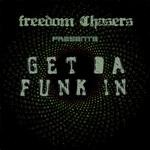 cover: Freedom Chasers - Get Da Funk In