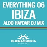 cover: Haydar, Aldo|Various - Everything 06 Ibiza (Mixed By Aldo Haydar)