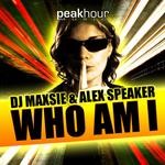 cover: Dj Maxsie & Alex Speaker - Who Am I?