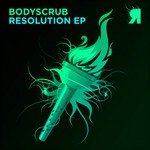 cover: Bodyscrub - Resolution EP