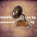 cover: Galektik|Mr Phobos - Music To Be Murdered By