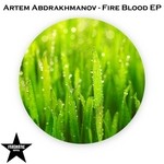 cover: Artem Abdrakhmanov - Fire Blood EP