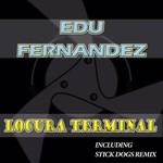 cover: Edu Fernandez - Locura Terminal